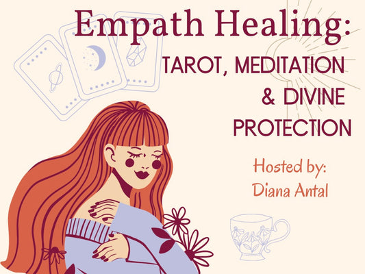 Empath Healing: Tarot, Meditation & Divine Protection Nov 15